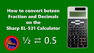 How to convert between Fractions and Decimals on the Sharp EL531 Calculator [upl. by Anelram]