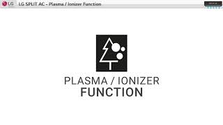 LG Split AC  Plasma amp Ionizer Function [upl. by Anilet764]