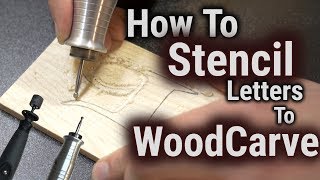 How to Wood CarvePower Carve amp Stencil Letters [upl. by Lenci]