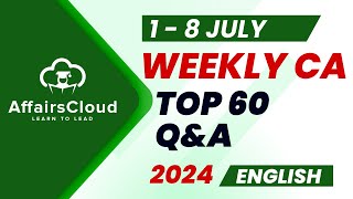 Current Affairs Weekly  1  8 July 2024  English  Current Affairs  AffairsCloud [upl. by Floria]