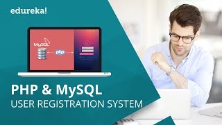 User Registration System Using PHP And MySQL Database  PHP MySQL Tutorial  Edureka [upl. by Xenia359]