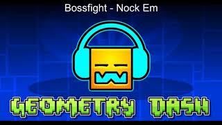 Bossfight  Nock Em [upl. by Dream]