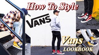 HOW TO STYLE VANS SNEAKERS  VANS LOOKBOOK  SK8 HI  OLD SKOOL  ERA  AUTHENTIC [upl. by Hendrix]