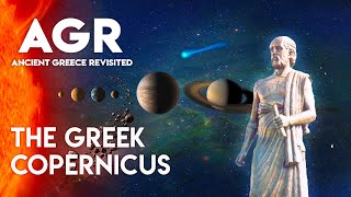 Aristarchus The Greek Copernicus  Ancient Greece Revisited [upl. by Koehler]