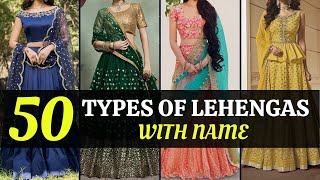 50 Different Types of Lehengas With Name  Designer Lehenga 2021  Blossom Trends [upl. by Bigod]