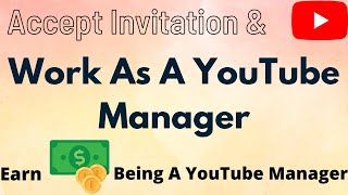 How To Work As A YouTube Manager  Step By Step Process To Be A YouTube Manager [upl. by Akimehs303]