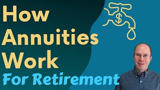 How Annuities Work for Retirement Planning [upl. by Allerus489]