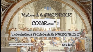 📍 INTRODUCTION  Cour 1  HISTOIRE DE LA PHARMACIE [upl. by Migeon]