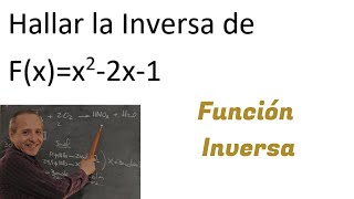 Inversa de una Función Cuadrática [upl. by Mungovan]