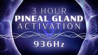 936Hz Pineal Gland Activation  3hr Alpha Brainwave Binaural Meditation Extended Version [upl. by Ociredef]