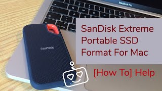 SanDisk Extreme Portable SSD Format For Mac How To Help [upl. by Newfeld]