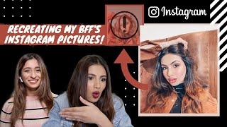 Recreating My BFFs Instagram Pictures 👯‍♀️  Ft Aashna Hegde  Unnati Malharkar [upl. by Novaat]