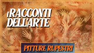 Pitture rupestri  I racconti dellarte [upl. by Michail]