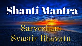 Shanti Mantra  Mangalacharan  Sarvesham Svastir Bhavatu  Peace Mantra  Sacred Chants  Uma Mohan [upl. by Adne820]