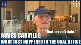 James Carville What Just Happened In The Oval Office [upl. by Saimerej]