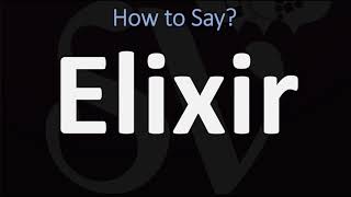 How to Pronounce Elixir 2 WAYS British Vs USAmerican English Pronunciation [upl. by Ydoj416]