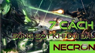 7 Cách Chống Lại Binh Đoàn Necron [upl. by Hgieloj]