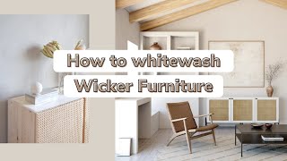 How to whitewash wicker furniture [upl. by Turoff359]