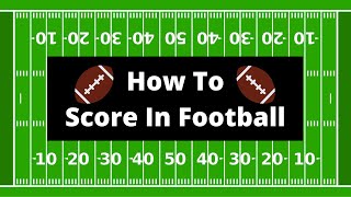 How To Score In American Football  RULES EXPLAINED [upl. by Ahsinid379]