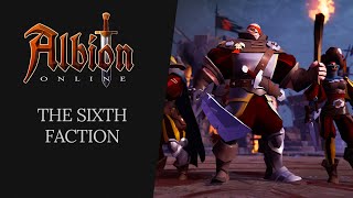 Albion Online  The Sixth Faction [upl. by Arleta]