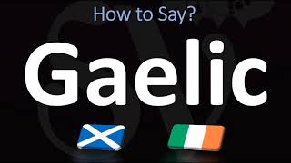 How to Pronounce Gaelic CORRECTLY  Irish VS Scottish [upl. by Adnihc230]