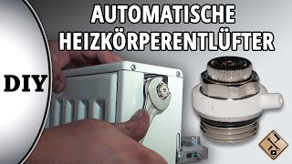 Automatische Heizkörperentlüfter montieren  wie [upl. by Tlok833]