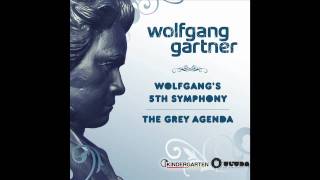 Wolfgang Gartner  Wolfgangs 5th Symphony Radio Edit [upl. by Alleram854]