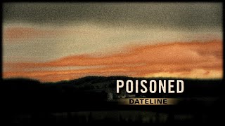 Dateline Episode Trailer Poisoned  Dateline NBC [upl. by Hama]