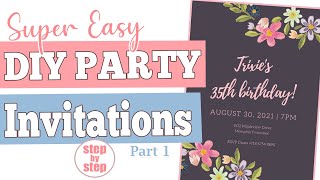 How To Make a Digital Party Invitation  Easy DIY Invitation for All Occasions Part 1 [upl. by Trojan]