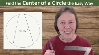 Find the Center of a Circle the Easy Way [upl. by Luana]