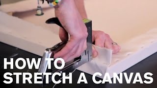 How To Stretch a Canvas [upl. by Lennad41]