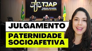 JULGAMENTO PATERNIDADE SOCIOAFETIVA [upl. by Ennovy860]