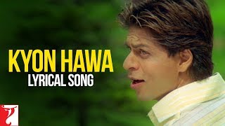 Lyrical Kyon Hawa Song with Lyrics  VeerZaara  Shah Rukh Khan Preity Zinta  Javed Akhtar [upl. by Aroled719]