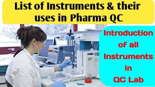 List of QC instruments used in pharma industry  Uses of all QC instruments  Quality control [upl. by Ion]