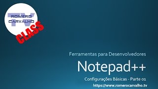 Notepad Configurações Básicas  Part 01 [upl. by Lenahc913]