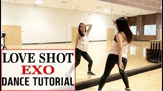 EXO 엑소 quotLove Shotquot Lisa Rhee Dance Tutorial [upl. by Wira531]