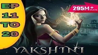 Yakshini Episode 11To 20 yakshini ek dayan pocket fm episode [upl. by Attena]