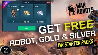 War Robots GET FREE Robot Gold amp Silver  WR Starter Packs [upl. by Hannavas459]