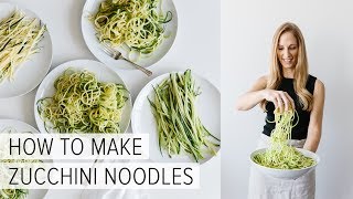 HOW TO MAKE ZUCCHINI NOODLES  5 different ways [upl. by Ballinger]