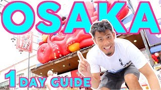 Osaka Travel Guide  One Day Plan for Beginners [upl. by Nicolas]