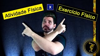 Atividade Física x Exercício Físico Qual a diferença [upl. by Sykleb]